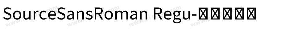 SourceSansRoman Regu字体转换